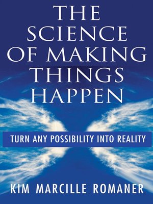 cover image of The Science of Making Things Happen